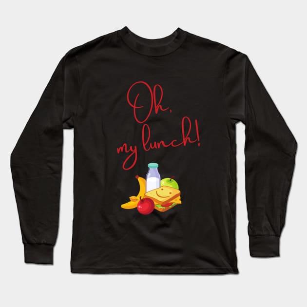 Oh, my lunch! Long Sleeve T-Shirt by TigrArt